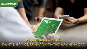 Hướng dẫn 4 bước đăng nhập XIN88 nhanh chóng và chính xác