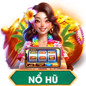 nổ hũ