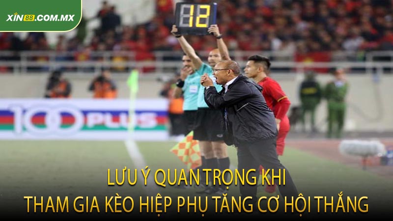Lưu Ý Quan Trọng Khi Tham Gia Kèo Hiệp Phụ Tăng Cơ Hội Thắng