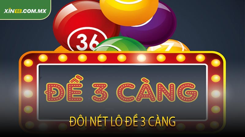 Đôi Nét Lô Đề 3 Càng